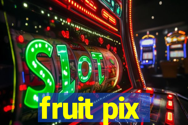 fruit pix